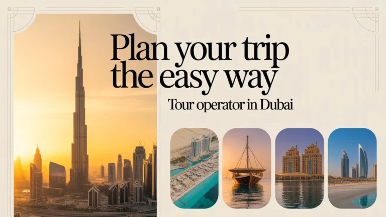 Best Tour Operator in Dubai