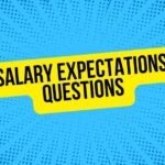 Salary Expectations Questions