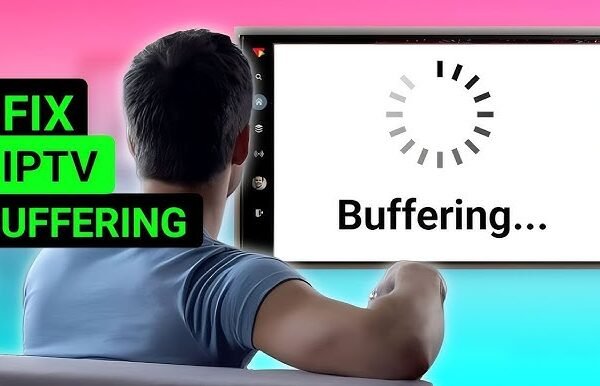 Fix IPTV Buffering Issues in the UK