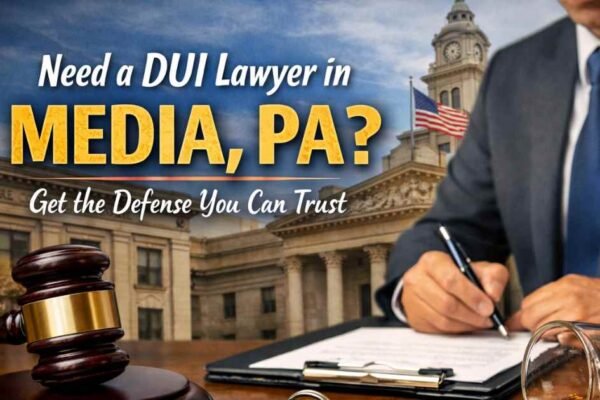 DUI Lawyer in Media, PA