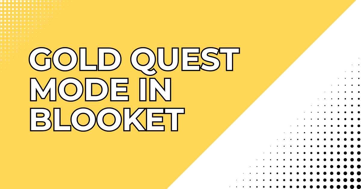 Gold Quest Mode in Blooket