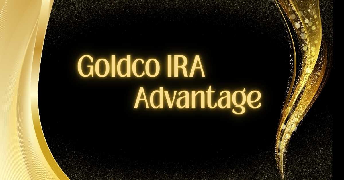 Goldco IRA Advantage