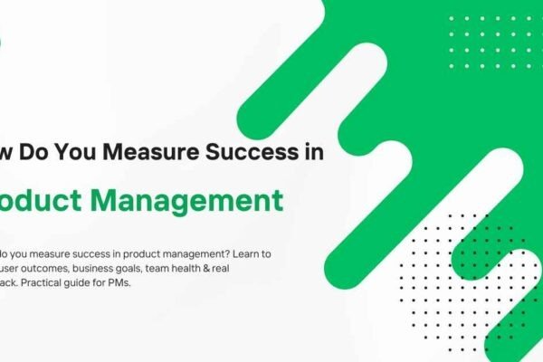measure success in product management