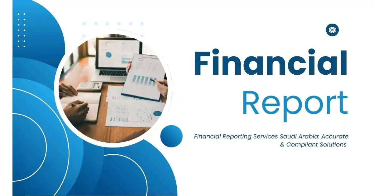 Financial Reporting Services Saudi Arabia