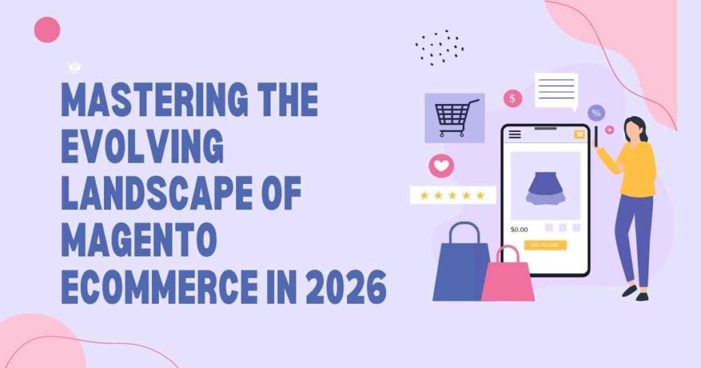 Landscape of Magento eCommerce in 2026