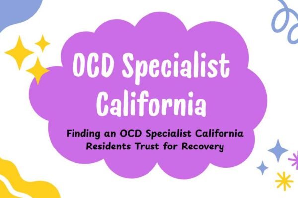 OCD Specialist California