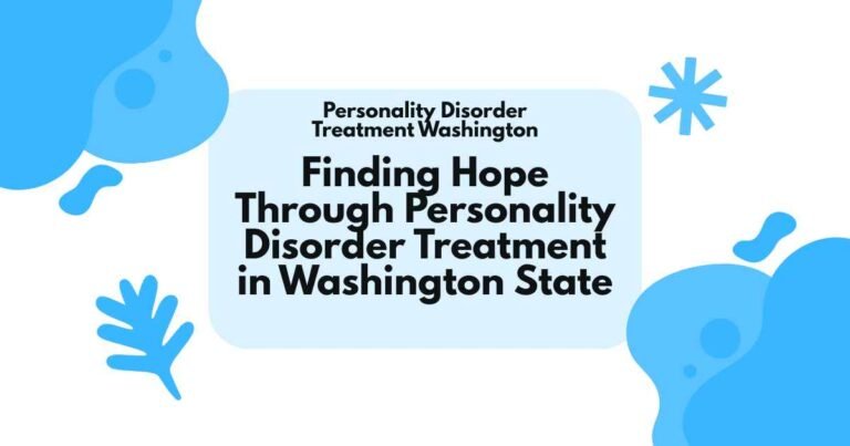 Personality Disorder Treatment Washington