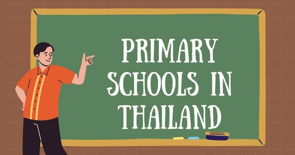 Primary Schools in Thailand