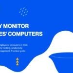 Remotely Monitor Employees' Computers
