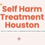 Self Harm Treatment Houston