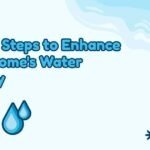 Enhance Your Home's Water Quality