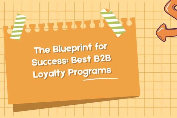 Best B2B Loyalty Programs