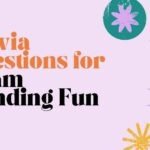 Trivia Questions for Team Bonding Fun