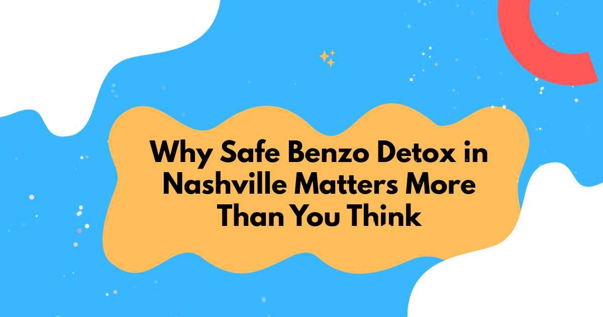 benzo detox Nashville