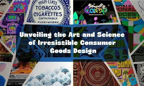 Unveiling the Art and Science of Irresistible Consumer Goods Design