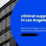 clinical support in Los Angeles