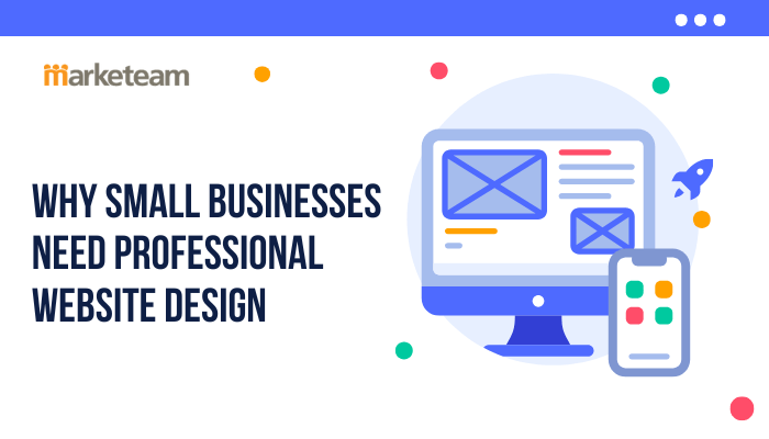 Small Businesses Need Professional Website Design
