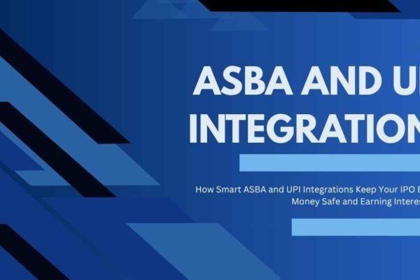 ASBA and UPI Integrations