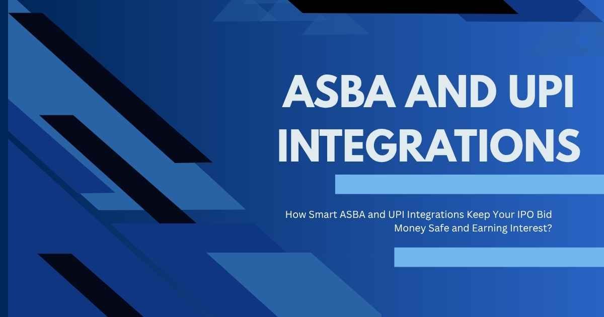 ASBA and UPI Integrations