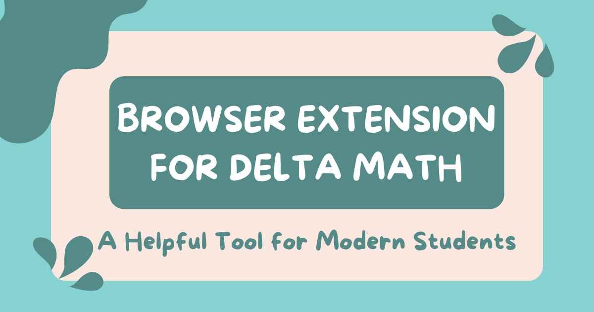 Browser Extension For Delta Math