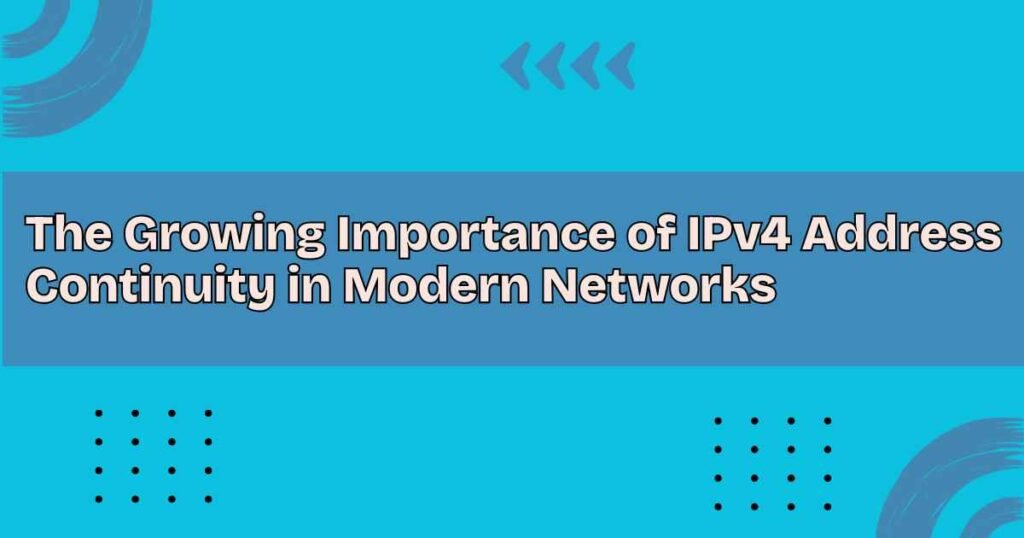 IPv4 Address Continuity