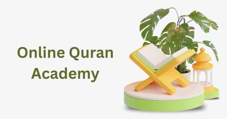 Online Quran Academy: The Best Way to Learn Quran in the Modern Age