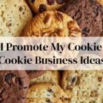 Promote My Cookie Business