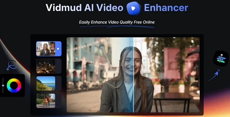 Vidmud video enhancer