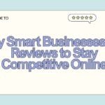 Why Smart Businesses Buy Reviews to Stay Competitive Online