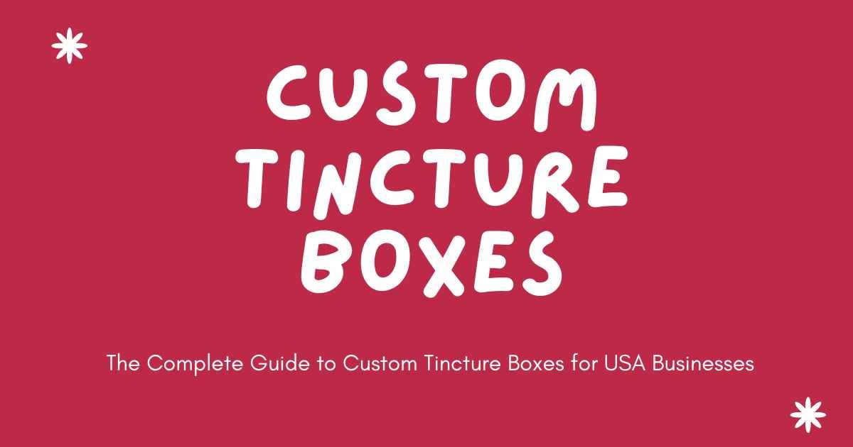 Custom Tincture Boxes