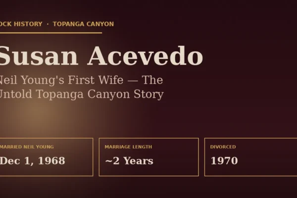 Susan Acevedo, Neil Young's first wife and Topanga Canyon restaurant owner, editorial biography graphic