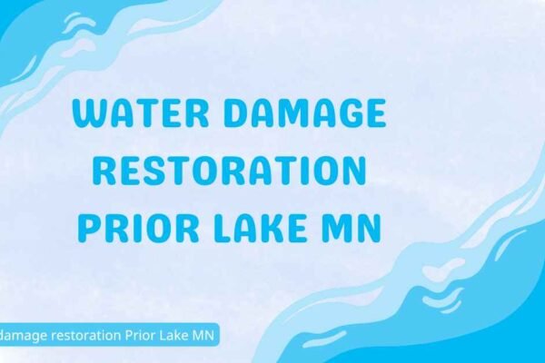 Water Damage Restoration Prior Lake MN