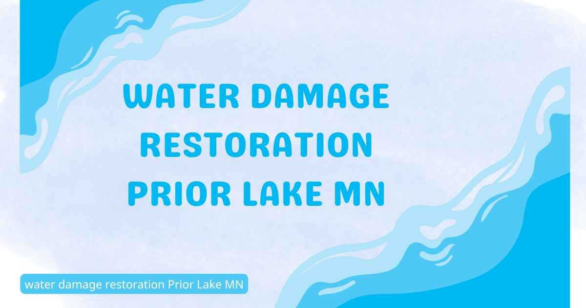 Water Damage Restoration Prior Lake MN