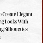Elegant Evening Looks