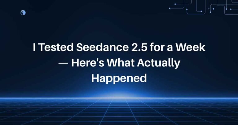 I Tested Seedance 2.5 for a Week