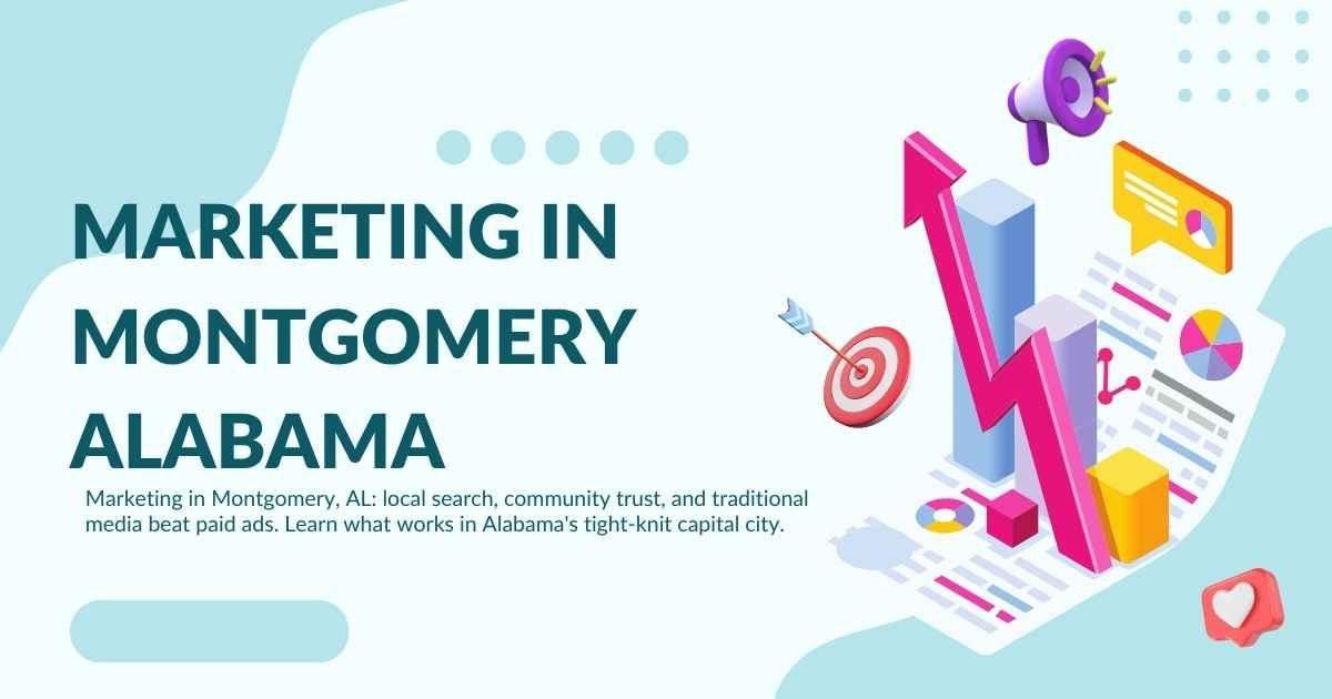 Marketing in Montgomery Alabama