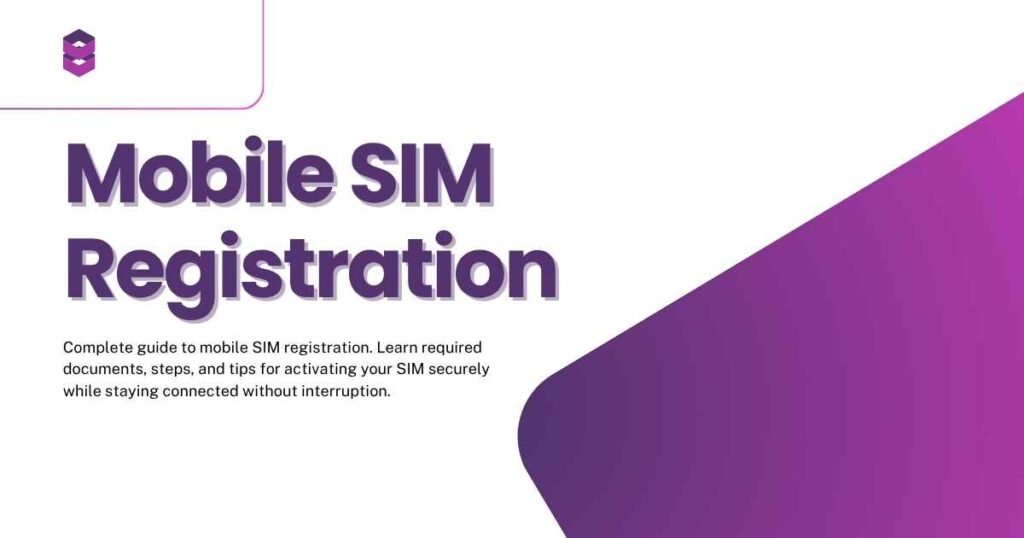 Mobile SIM Registration