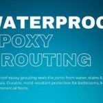 Waterproof Epoxy Grouting