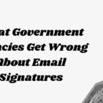 What Government Agencies Get Wrong About Email Signatures