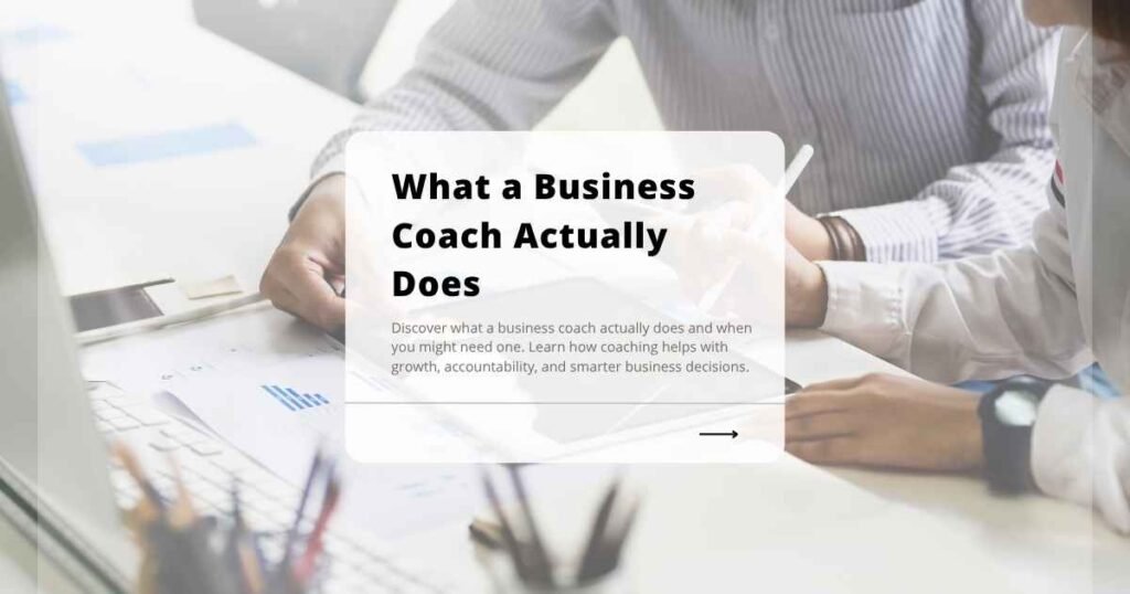 What a Business Coach Actually Does
