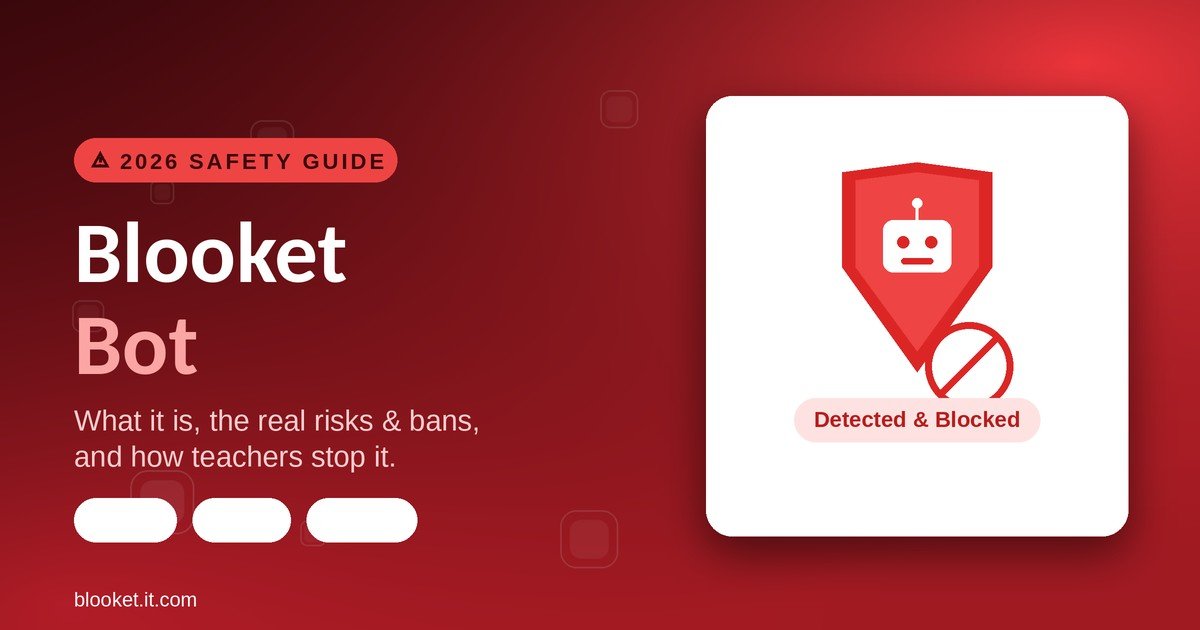Blooket bot 2026 — what it is, the risks and bans, and how teachers detect and stop bot attacks