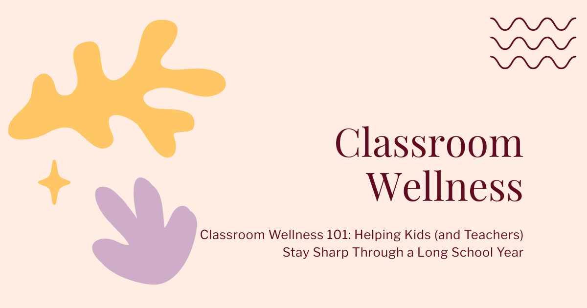 Classroom Wellness