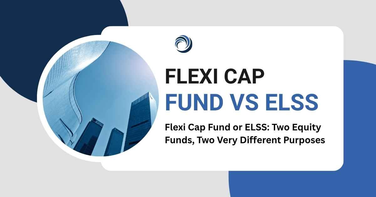 Flexi Cap Fund vs ELSS