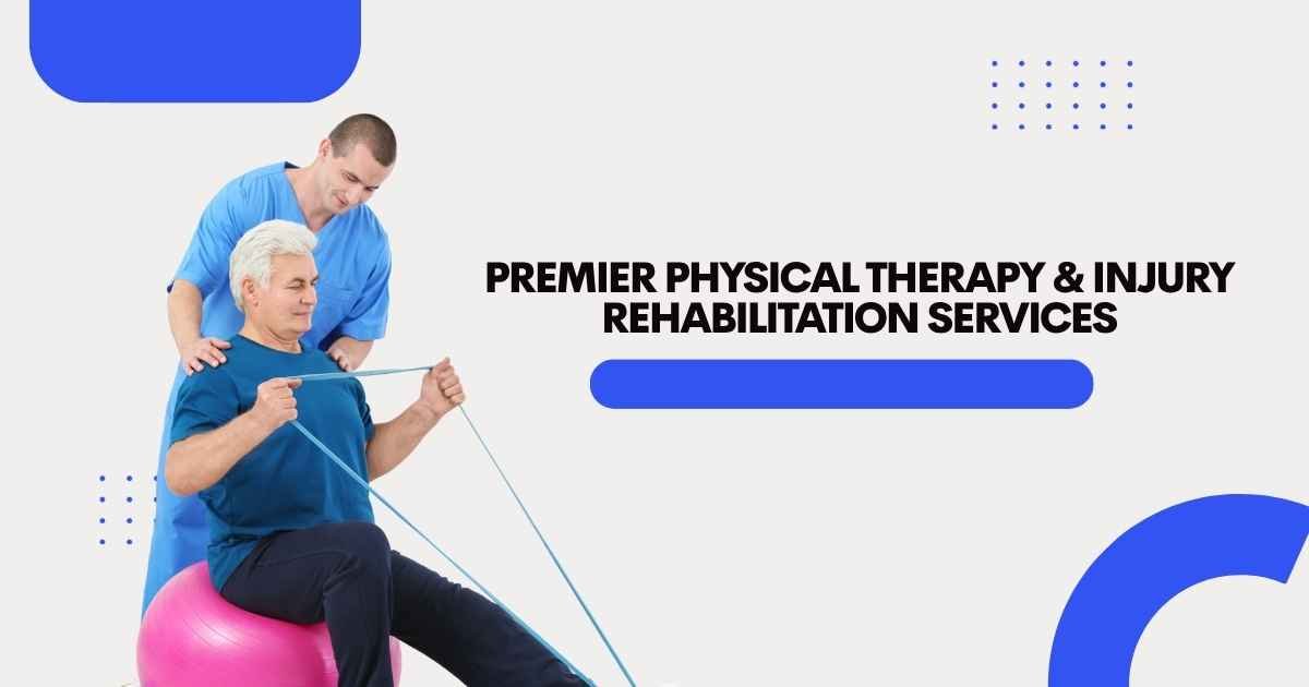 Premier Physical Therapy & Injury Rehabilitation Services