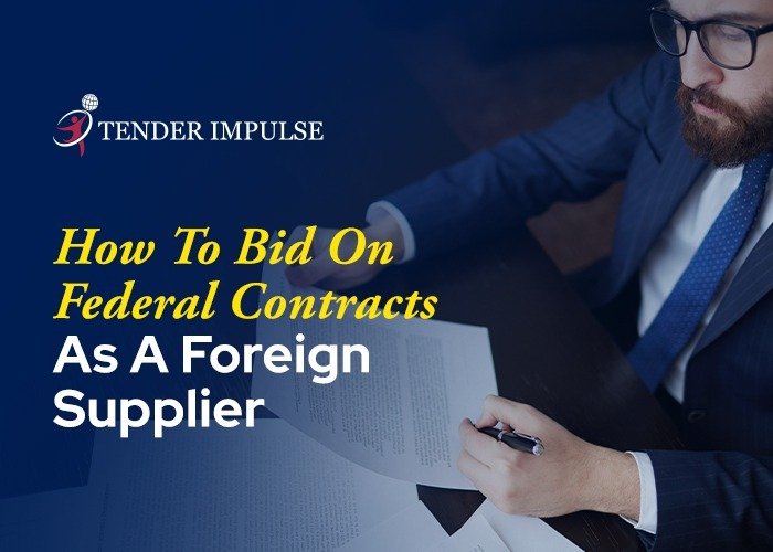 How to Bid on Federal Contracts as a Foreign Supplier