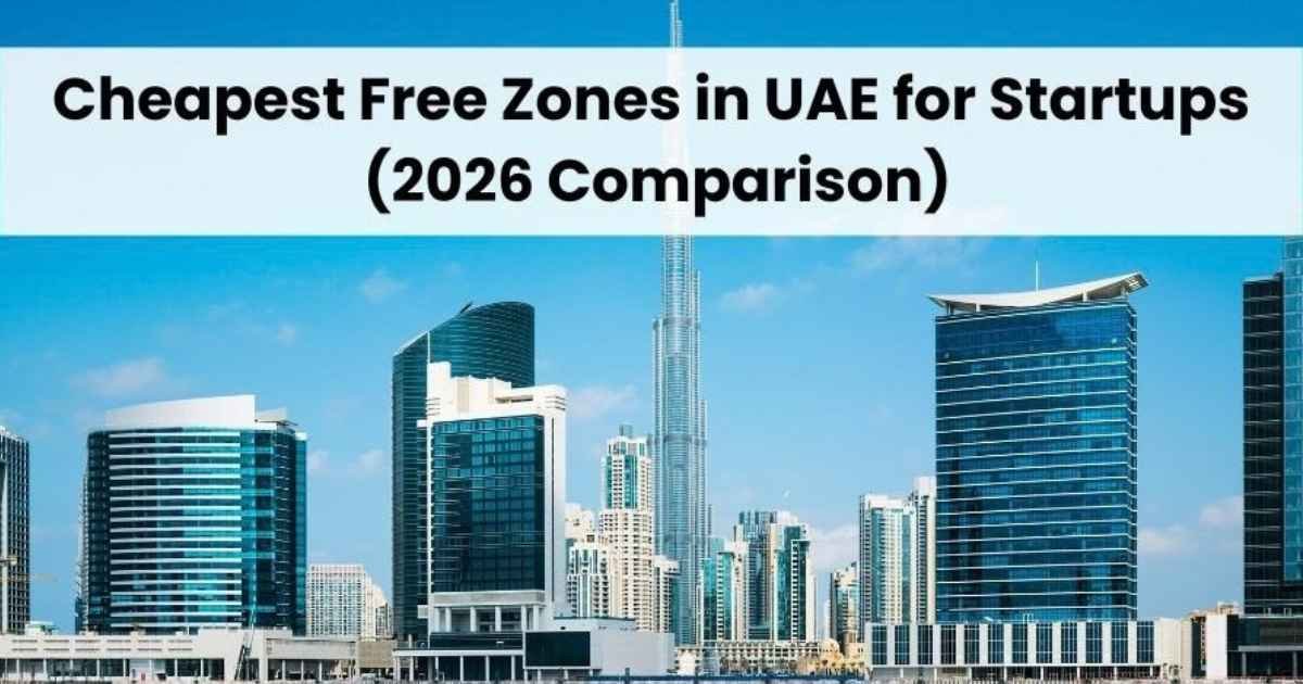 Cheapest Free Zones in UAE