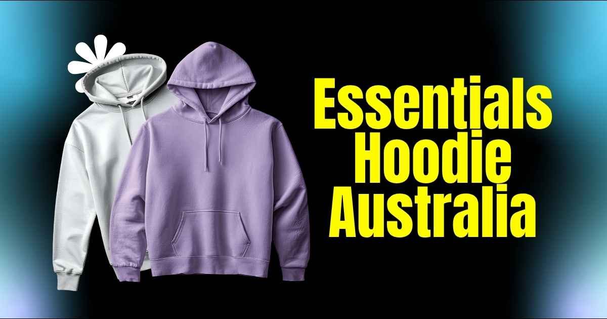 Essentials Hoodie Australia