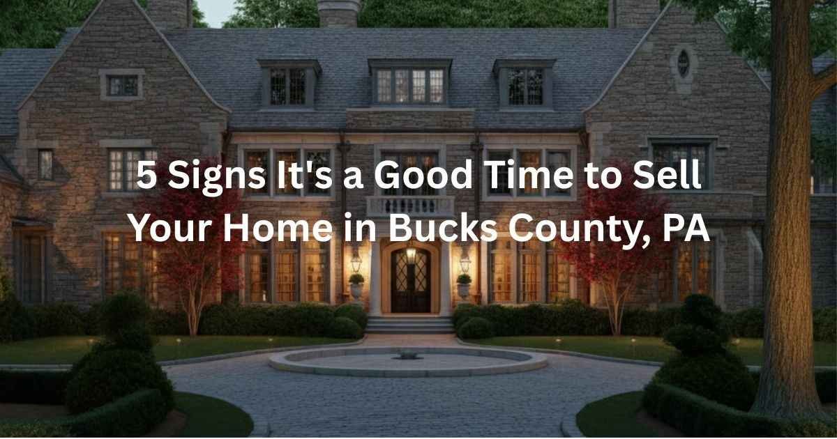 Good Time to Sell Your Home in Bucks County PA