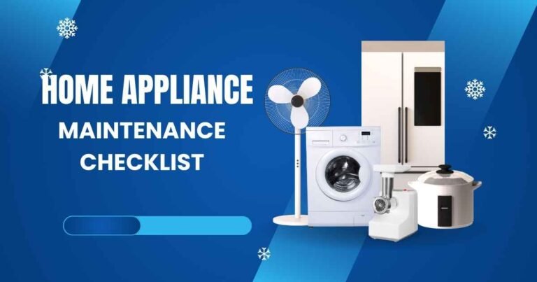 Home Appliance Maintenance Checklist