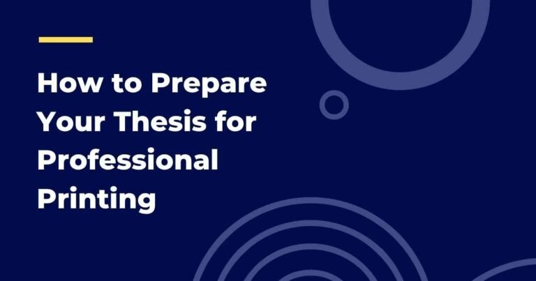 How to Prepare Your Thesis for Professional Printing